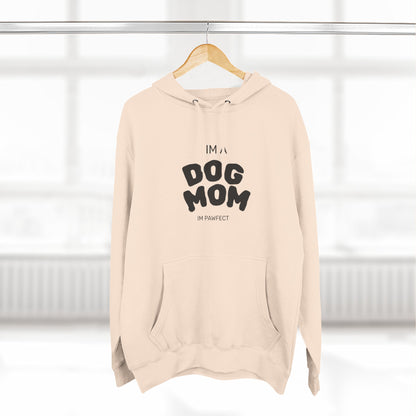 Dog Mom Hoodie — "I’m a Dog Mom" Fleece Pullover for Pet Lovers - Pawfectly Yours
